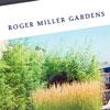 Roger Miller Gardens Website